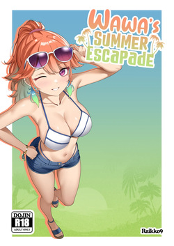 Takanashi Kiara : WAWA'S SUMMER ESCAPADE + Extras