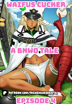 Waifu Cucker a BNWO Tale : Episode 4 Ramlethal Valentine