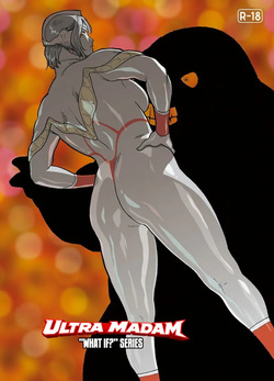 Ultra-Madam: "What If?" Series 7 | Mousou Tokusatsu Series: Ultra Madam 7