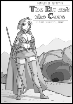 Dungeon of Depravity: The Elf and the Cave