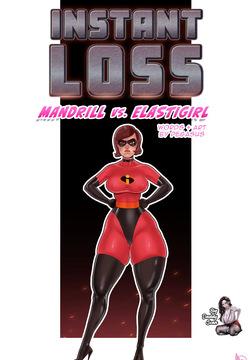 Instant Loss ~Mandrill VS ElastiGirl~