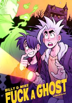 Billy & Mike Fuck a Ghost