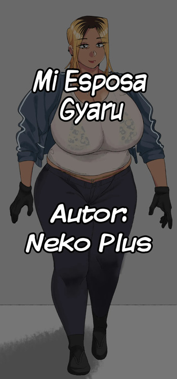 [Neko Plus] Gyaru Wife | Mi Esposa Gyaru [Spanish] cover