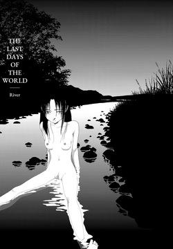 Sekai saigo no hibi - Kawa | Last Days of the World: River