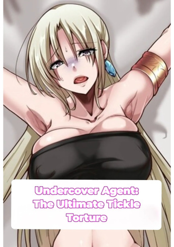 [Manguard (alicia)] Otori Sousa-kan Kyuukyoku Kusuguri Goumon | Undercover Agent: The Ultimate Tickle Torture cover