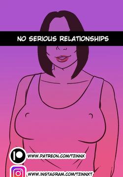 No Serious Relationships