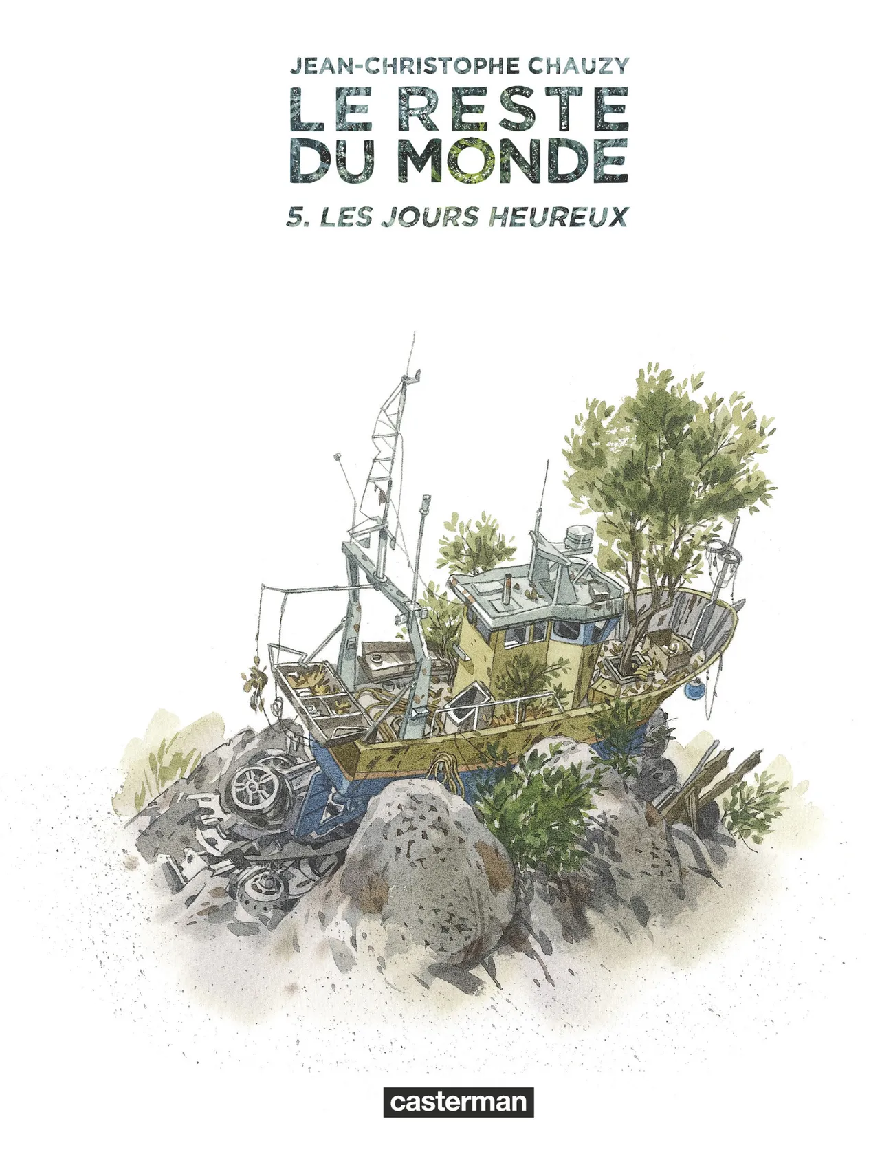 Le reste du monde T05 Les Jours Heureux page 2 full