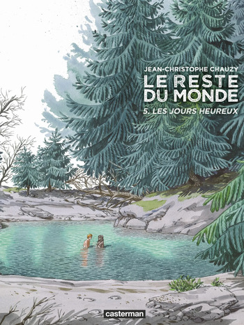 (Chauzy) Le reste du monde T05 Les Jours Heureux cover