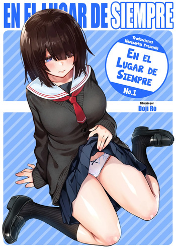 [Doji Ro] Teiichi (Zenpen) + (Kouhen)｜En el lugar de siempre [Spanish] [Traducciones Necesarias] [A todo Color] cover
