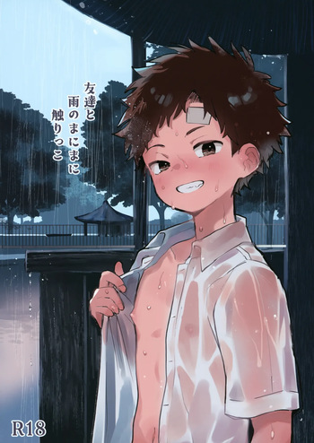 (Boys Parade in Kyoto) [bouya-san (baby stick)] Tomodachi to Ame no Manimani Sawarikko cover
