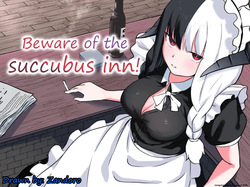 Beware of the succubus inn!