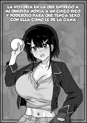 [Enari] Kenryokusha ni Daisuki na Kanojo Sashidashite Sukikatte Sex Shite Morau Yatsu｜La Historia en la que Entrego a mi Querida Novia a un Chico Rico y Poderoso para que Tenga Sexo con Ella como le dé la Gana {Spanish} {EbisuTraslade - ACATLLL} cover