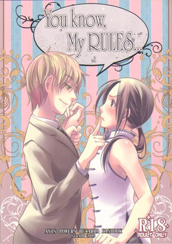 You know, My RULES...