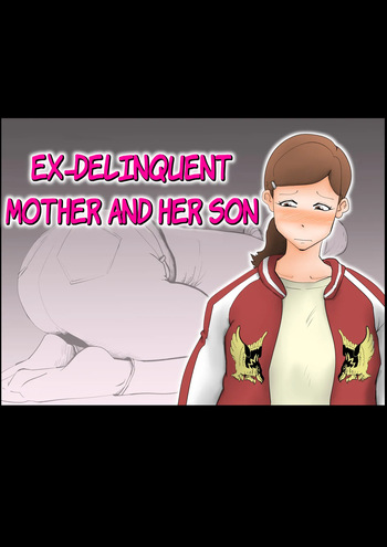 [kazum] Moto yan hahaoya to musuko | Ex-Delinquent Mother And Her Son [English] cover