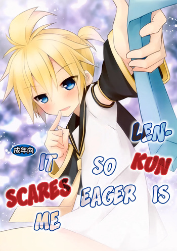 (CCOsaka89) [Mimoton] Len-kun ga Gachi Sugite Kowai | Len-kun Is So Eager It Scares Me (VOCALOID) [English] {Chin²} cover