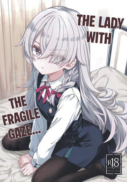 Hakanaki Hitomi no Ojou-sama wa｜The Lady with The Fragile Gaze...