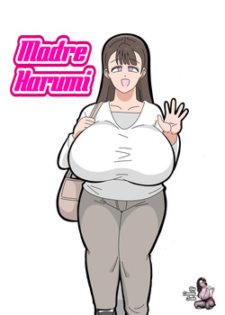 Harumi Okaa-san｜Madre Harumi