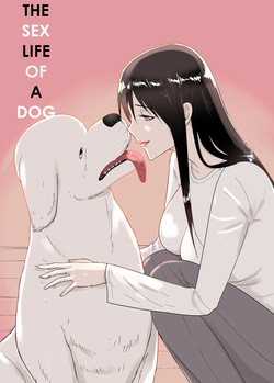 Inu no Iru-sei Katsu | The Sex Life of A Dog