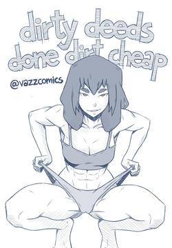 dirty deeds done dirt cheap