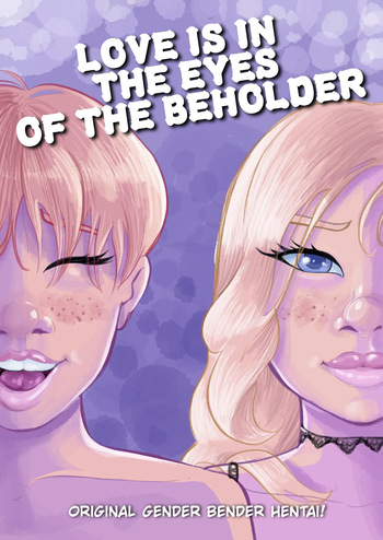 Love is in the eyes of the beholder (ongoing) cover