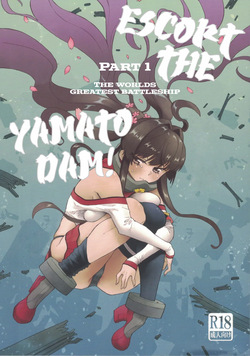 Yamato Dam o Gosou Seyo! Zenpen Sekaiichi no Senkan