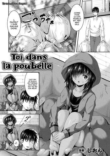 [Utanone Sion] Gomi Suteba no Naka no Kimi | Toi, dans la Poubelle (Bessatsu Comic Unreal Bishoujo ni Gitai suru Igyou-tachi Vol. 2) [French] [Lopxi] cover
