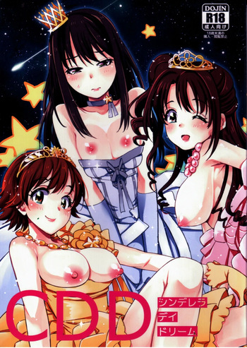 (C87) [Opaque (Futou Ryouko)] CDD - Cinderella DayDream (THE IDOLM@STER CINDERELLA GIRLS) [English] [XO Manga] cover