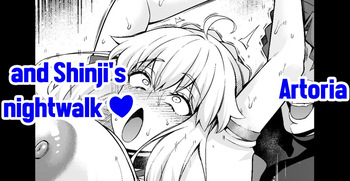 [Ankoman] Arutoria, Shinji to yoru no sanpo❤ - Artoria and Shinjis nightwalk ♥(Fate/stay night)  [English] cover
