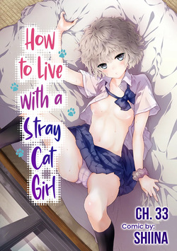 Noraneko Shoujo to no Kurashikata Ch. 33-50 | How to Live with a Stray Cat Girl Ch. 33-50