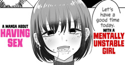 Menhera Chanto Ecchina Koto Shita Manga | A Manga About Having Sex with a Mentally Unstable Girl