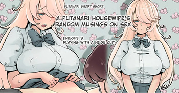 [Tsubame] Futanari Shufu no Pakopako Tsurezuregusa 3 Kyokuri-chan de Asobo [Fated Circle] cover