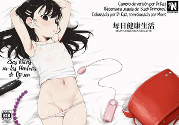 [Mainichi Kenkou Seikatsu (Healthyman)] Anoko wa Oji-san no Mesu | Esas Niñas son las Hembras de Oji-san [Spanish] [NekoCreme] [Decensored] [Colorized] [Digital] cover