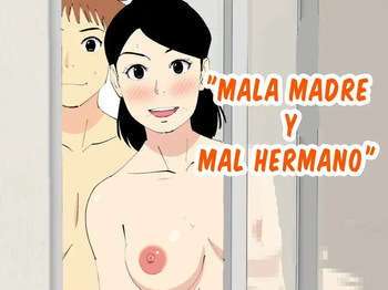 [Oroboy] Deki no Warui Ani to Kaa-san ga Sex Shiteta Hanashi | Mala madre y mal hermano completo [Spanish] cover