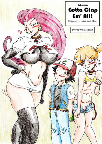 (TheWriteFiction)(Pokemon)Gotta Clap 'em All! Chapter 1: Jessie and Misty (Colored) cover