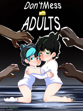 [TanjiiReborn, LoVe] Don't Mess with ADULTS cover
