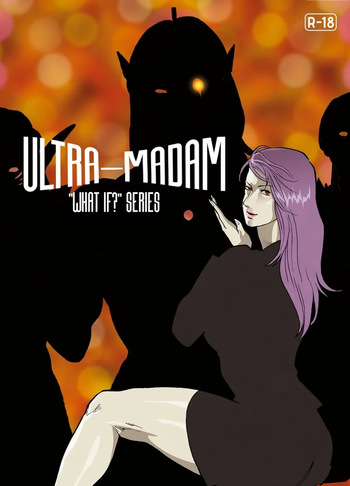 [Urban Doujin Magazine] "What If?" Series: Ultra Madan 6 | Mousou Tokusatsu Series: Ultra Madam 6 [English] [CT Scans] cover