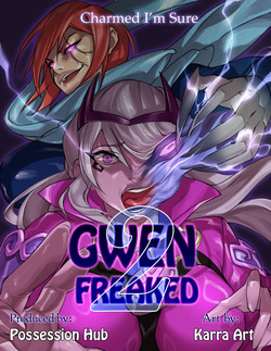 Gwenfreaked 2 - Possession hub