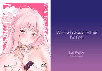 (C107) [Eau Rouge (ASDF)] Wish you would tell me I'm fine  (Blue Archive) [English] [DeppoTL] cover