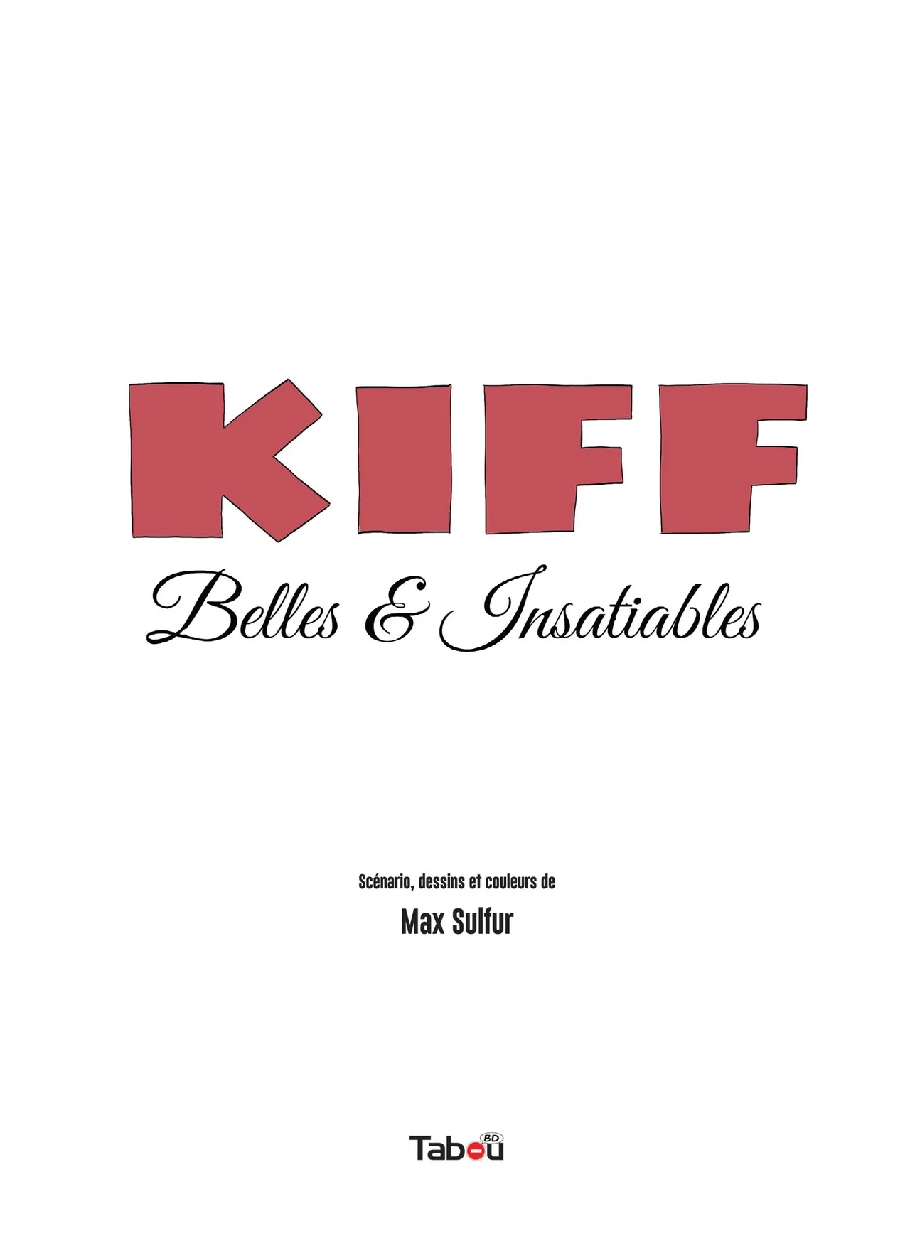 Kiff - 4 - Belles & Insatiables page 3 full