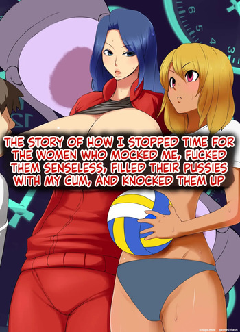 [MC (Mafen)] The Story Of How I Stopped Time For The Women Who Made Fun Of Me, Fucked Them Like Crazy cover
