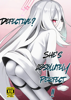 Nani ga kekkan-hinda！ Saikoudarouga! ! | Defective? She's absolutely perfect!!
