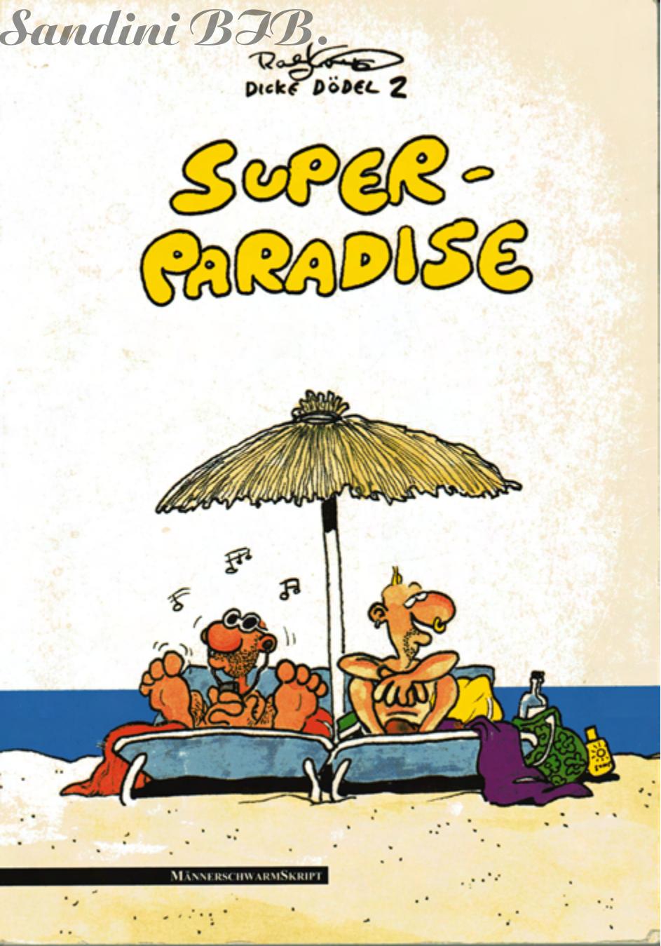 Dicke Dödel #1 : Super-Paradise page 1 full
