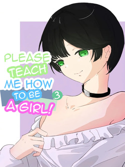 Boku ni Onnanoko Oshiete Kudasai! 3 | Please Teach Me How to Be a Girl! 3