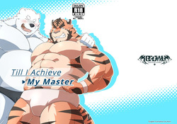 Till I achieve my master