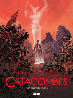 Catacombes T03 - Sous les pavés les entrailles