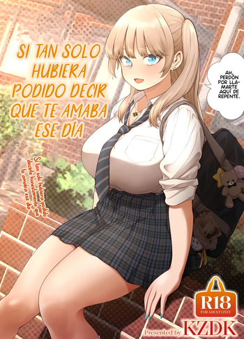 [SMUGGLER (Kazuwo Daisuke)] Ano Hi, Sunao Ni Suki To Leta Nara - Si Tan Sólo Hubiera Podido Decir Qué Te Amaba Ese Día - [Digital] [Kazel] [Spanish] cover