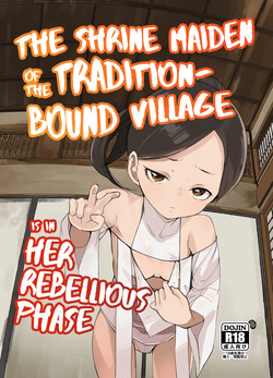 Inshuu-mura no Miko-chan wa Hankouki | The Shrine Maiden of the Tradition-Bound Village is in Her Rebellious Phase