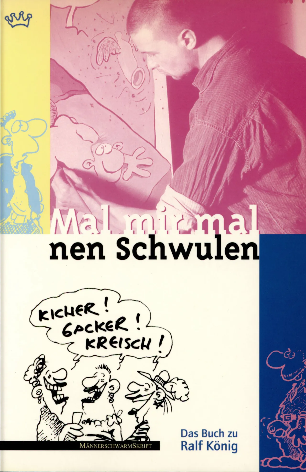 Mal mir mal nen Schwulen : Das Buch zu Ralf König page 1 full