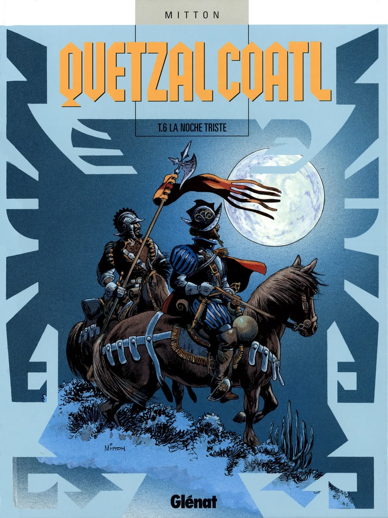 Quetzalcoatl T06 - La Noche Triste page 1 full