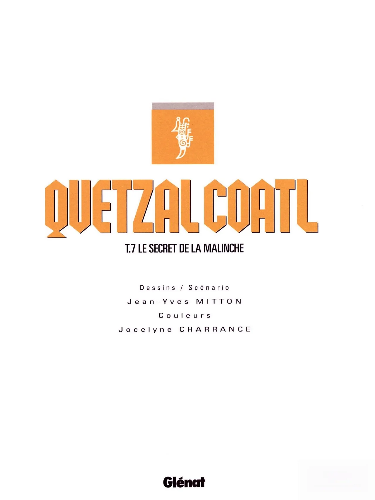 Quetzalcoatl T07 - Le Secret de la Malinche page 3 full